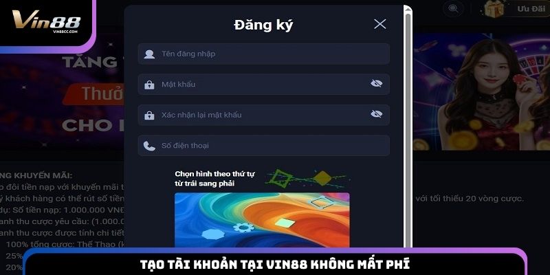 Tạo tài khoản tại VIN88 không mất phí